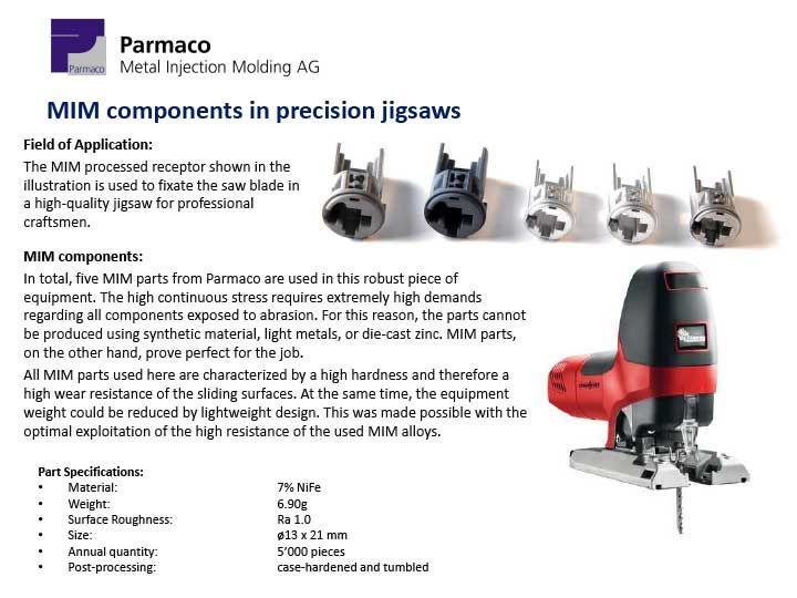 MIM components in precision jigsaws